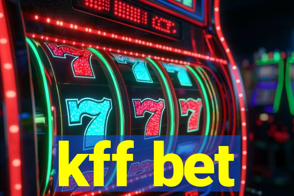 kff bet